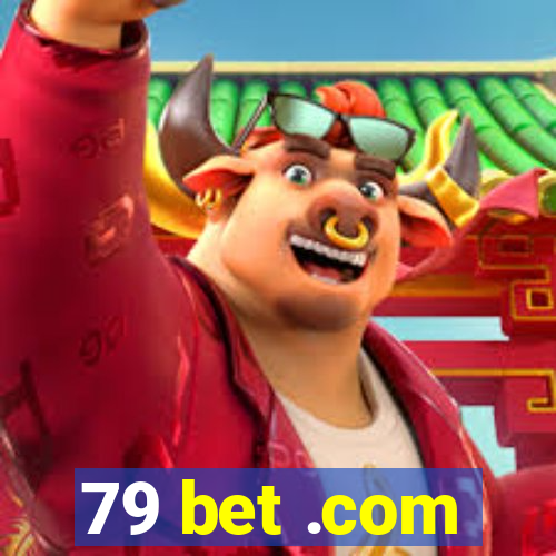 79 bet .com